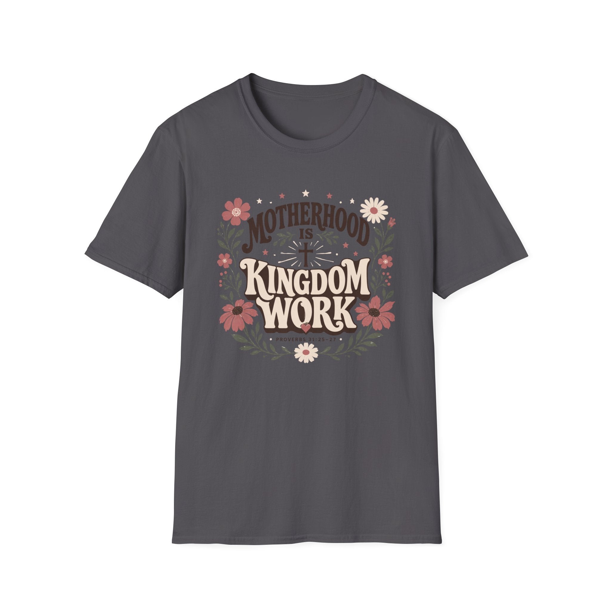 Motherhood Is Kingdom Work T-Shirt