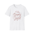 I Am Deeply Loved T-Shirt