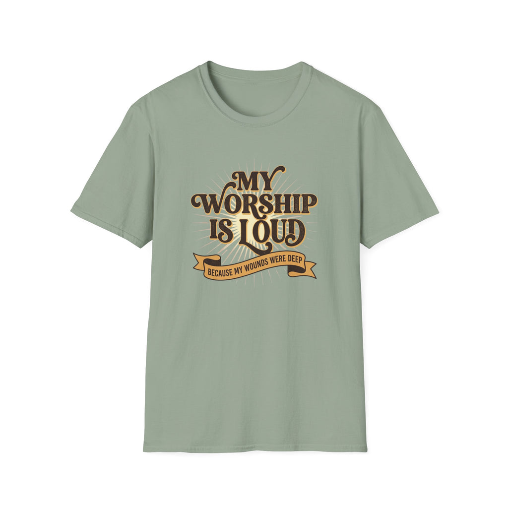 My Worship Is Loud T-Shirt