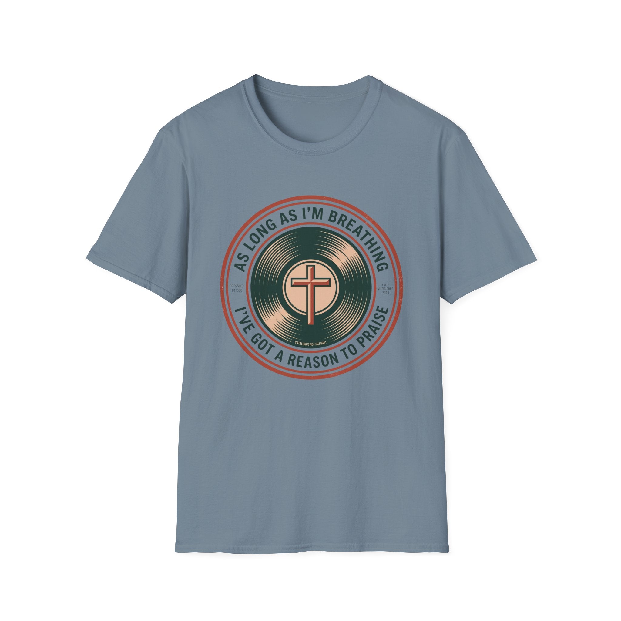 As Long As I'm Breathing T-Shirt
