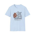 Still Being Restored T-Shirt