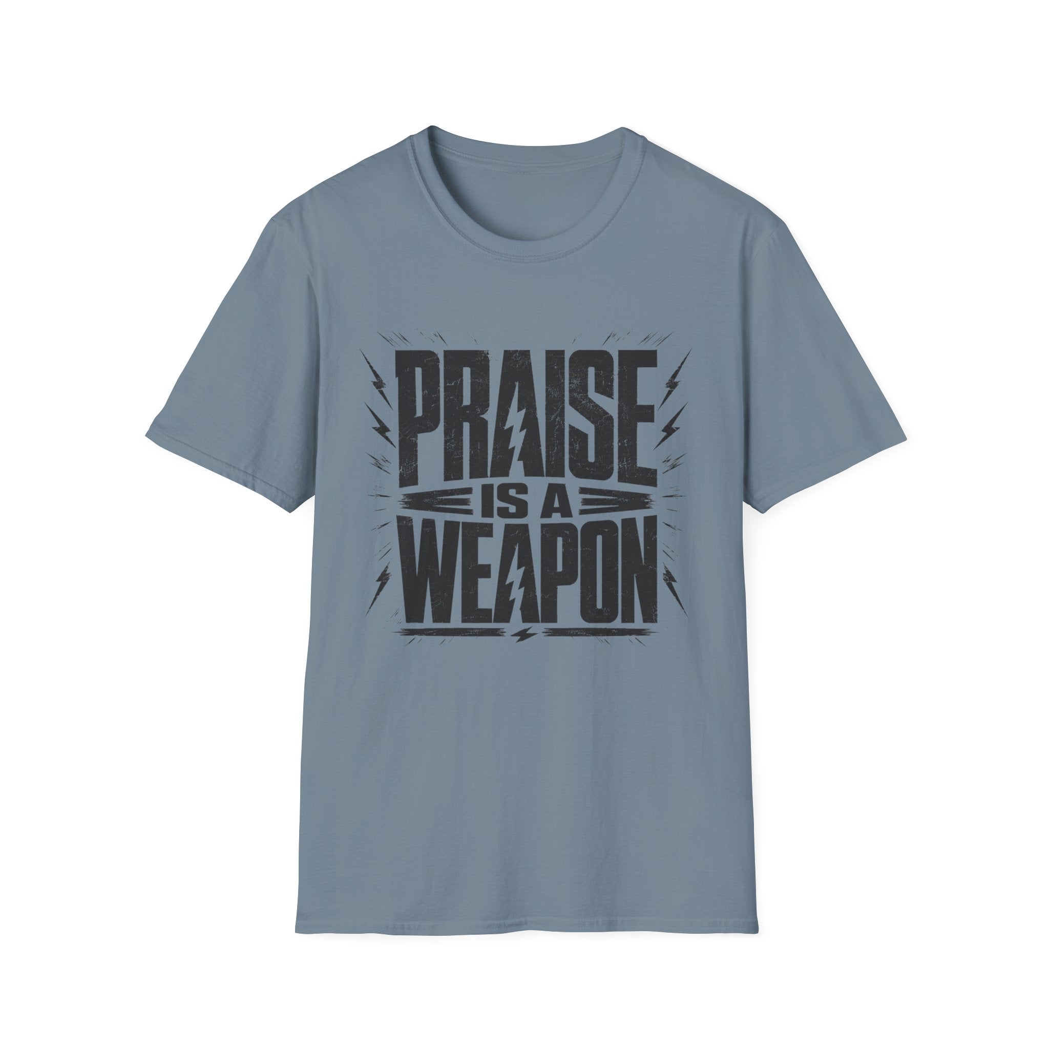 Praise Is A Weapon T-Shirt