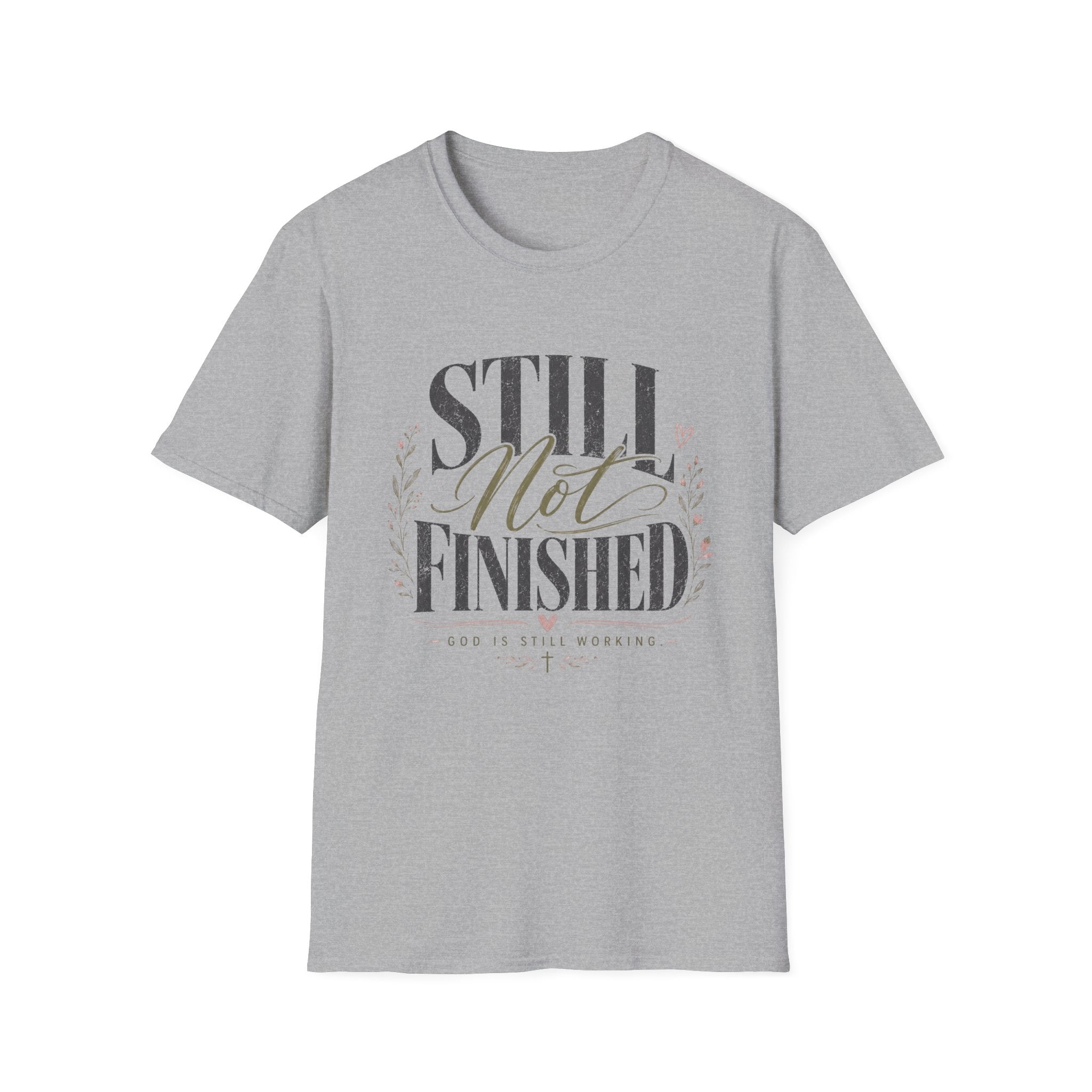 Still Not Finished T-Shirt