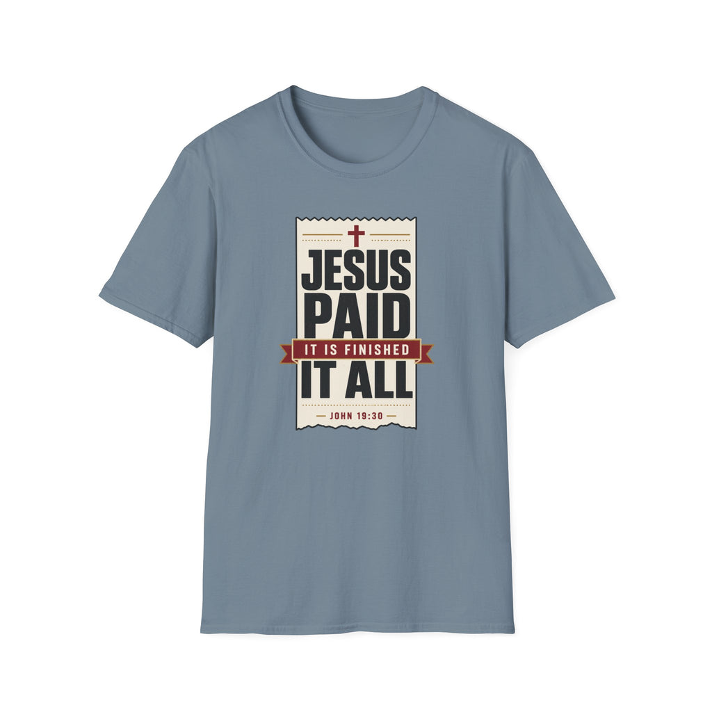 Jesus Paid It All T-Shirt