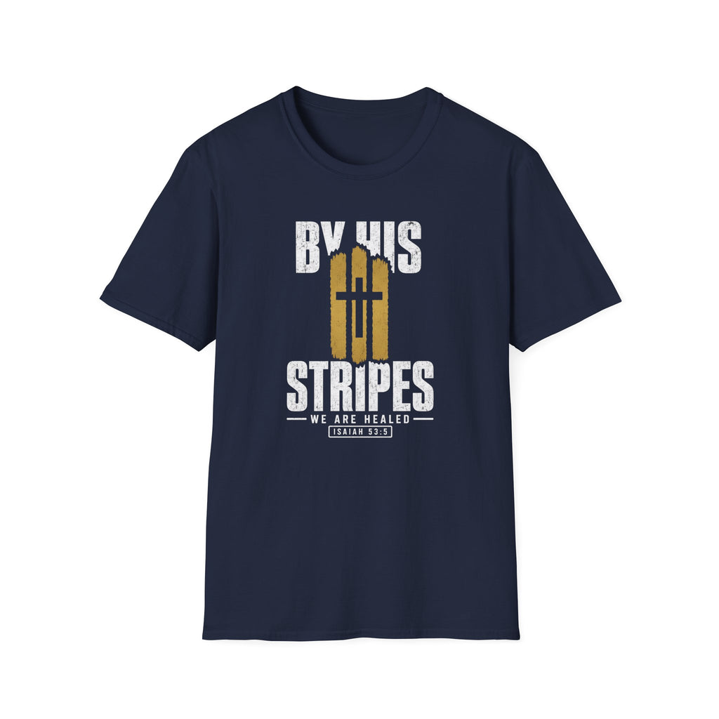 By His Stripes T-Shirt