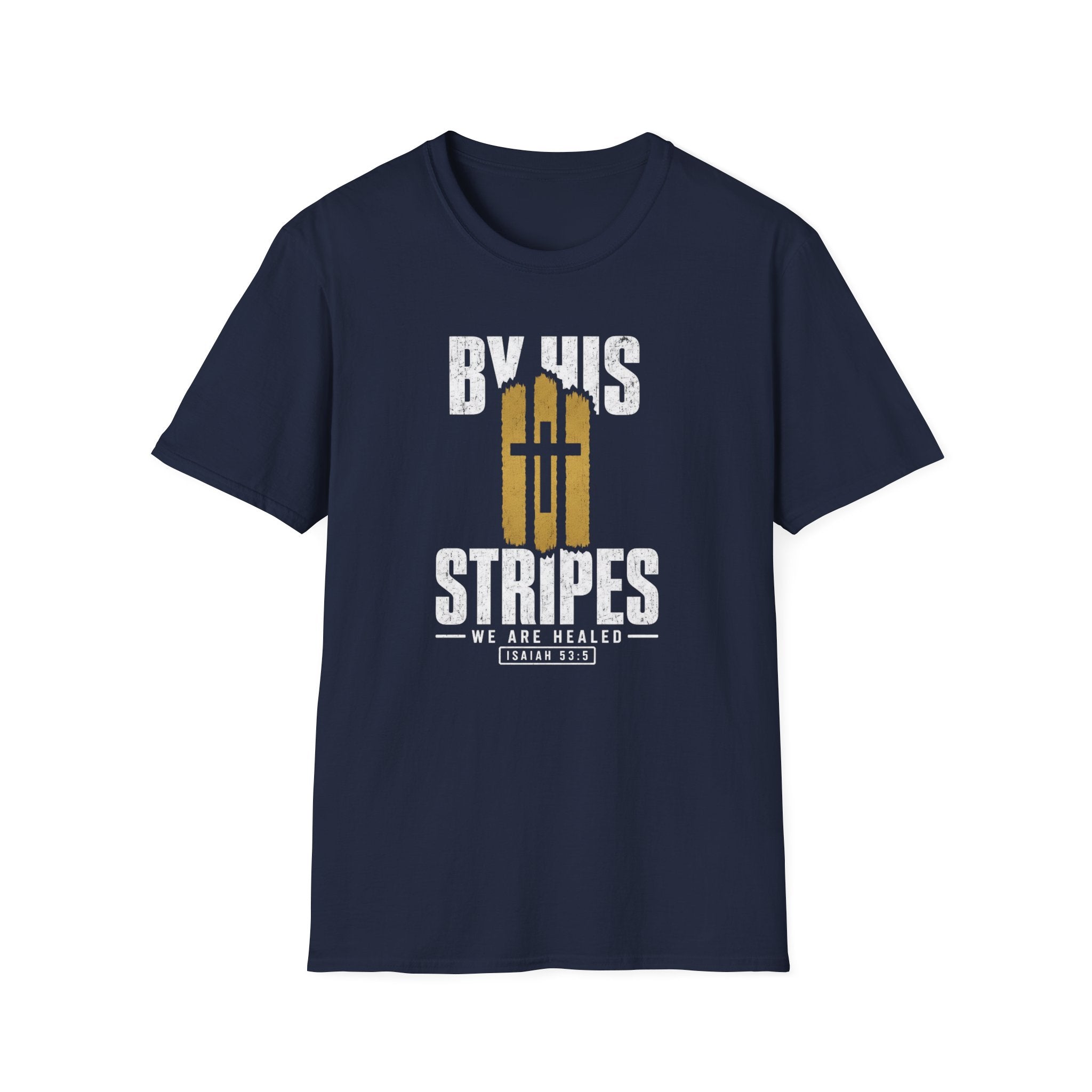 By His Stripes T-Shirt