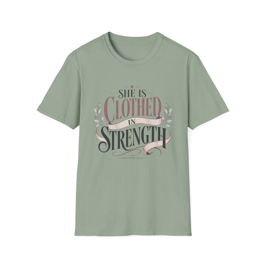 She Is Clothed In Strength T-Shirt
