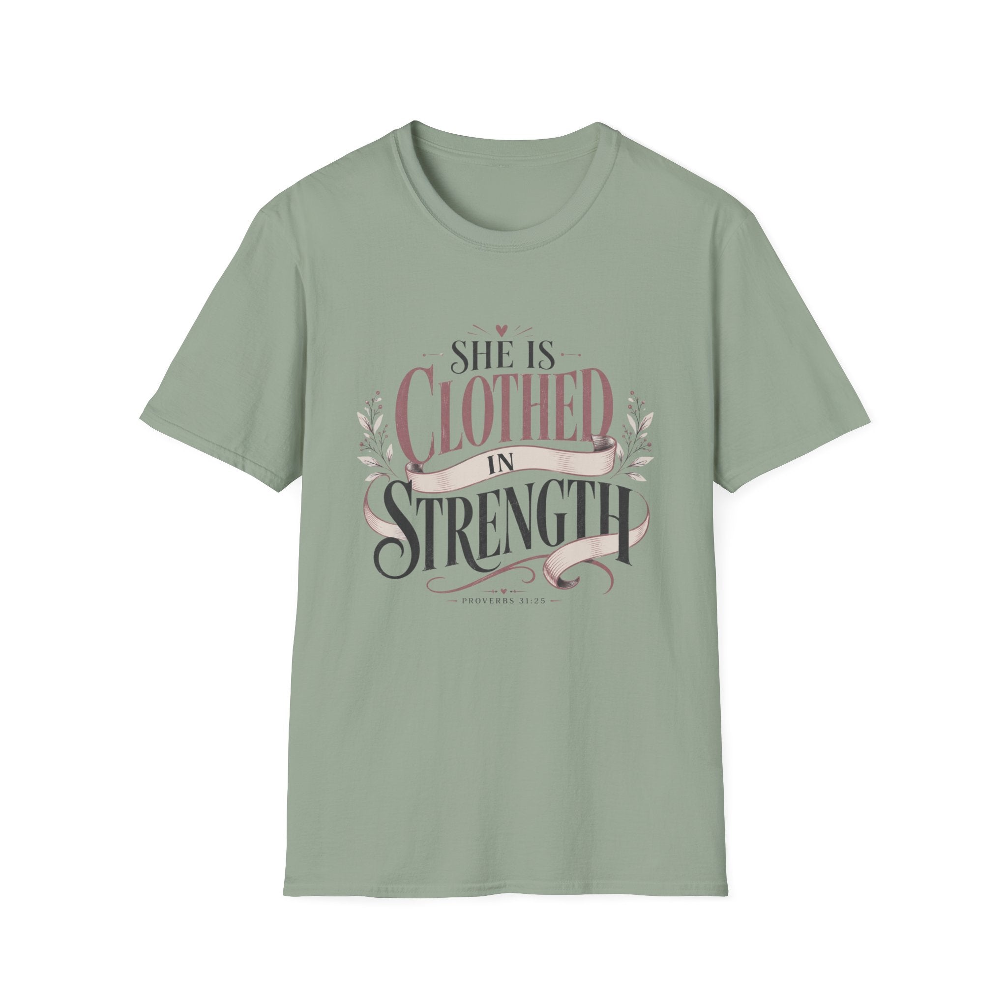 She Is Clothed In Strength T-Shirt