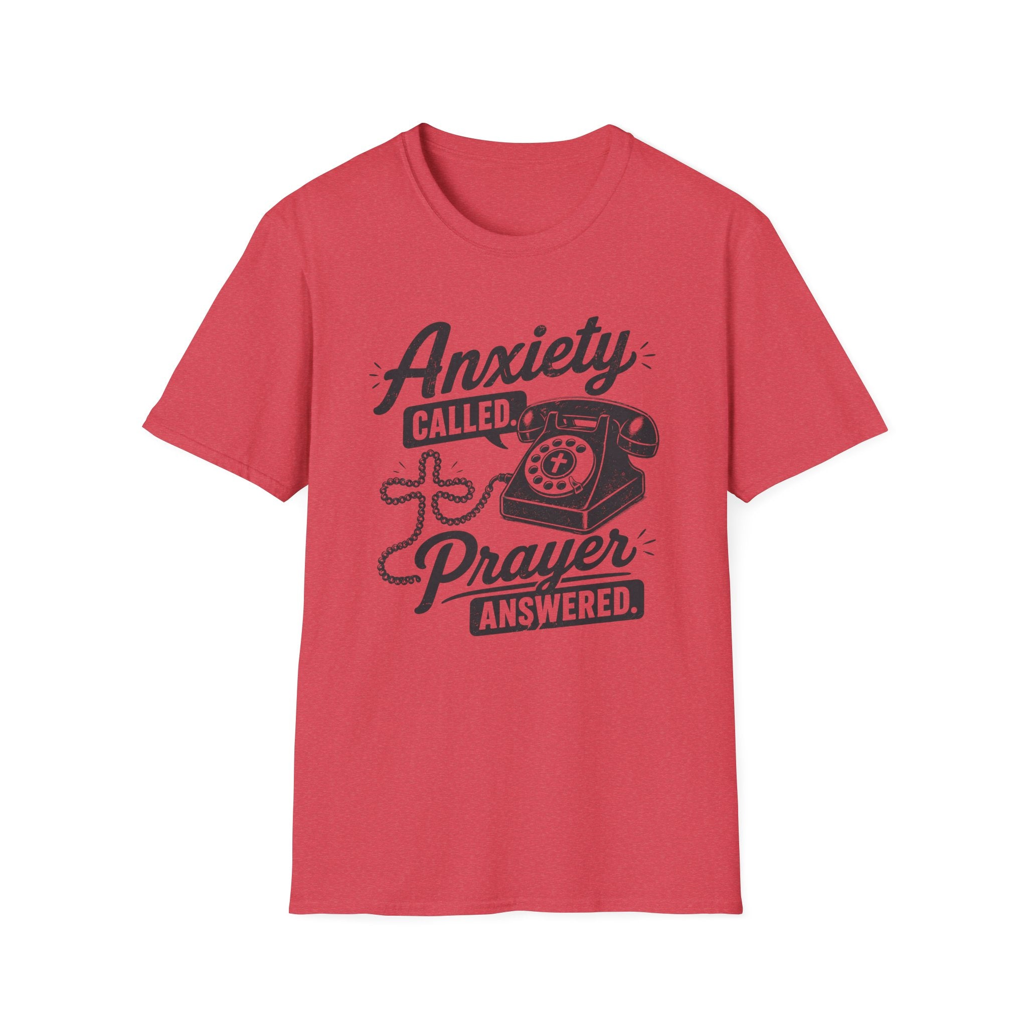 Anxiety Called Prayer Answered T-Shirt
