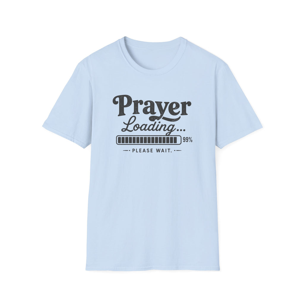 Prayer Loading T-Shirt