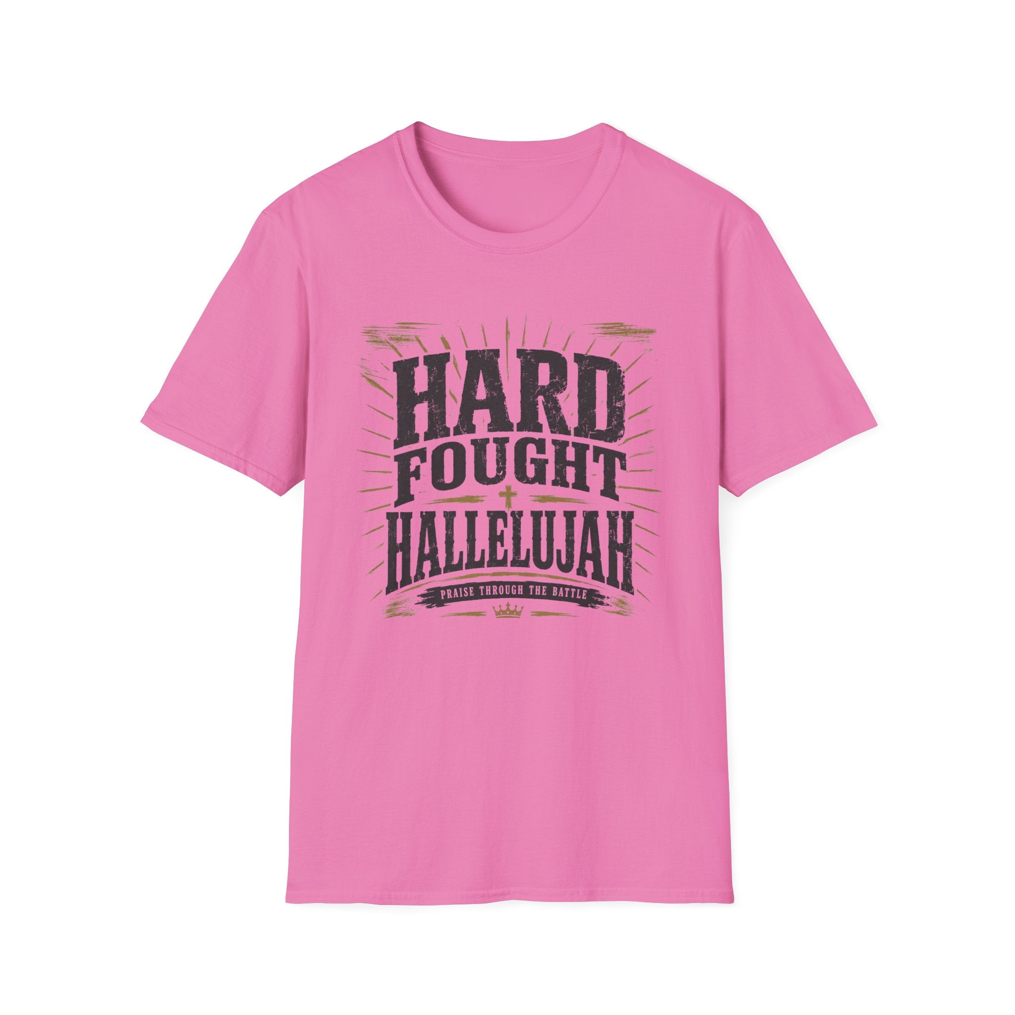 Hard Fought Hallelujah T-Shirt