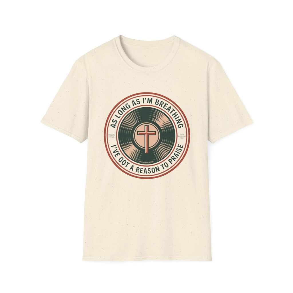 As Long As I'm Breathing T-Shirt