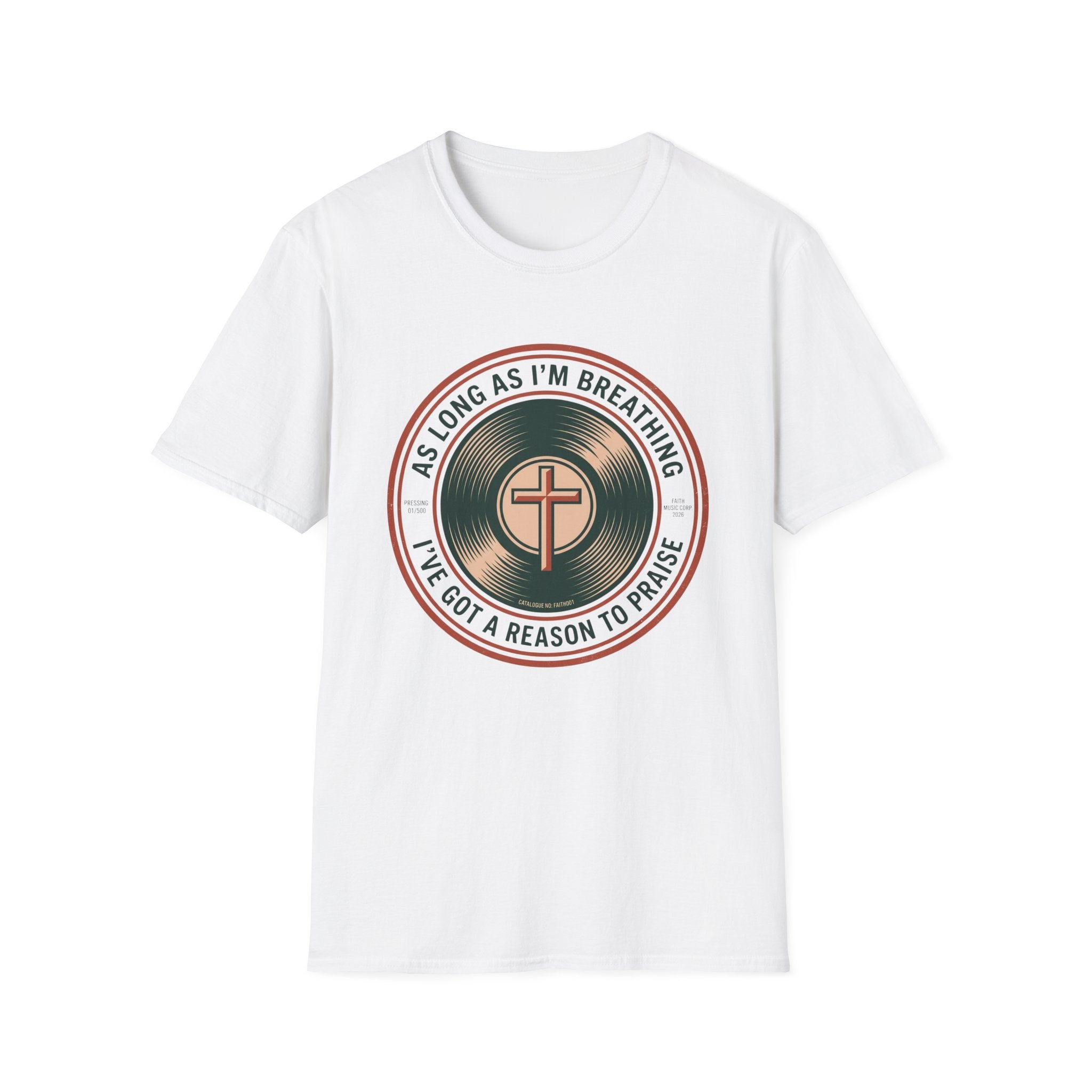 As Long As I'm Breathing T-Shirt