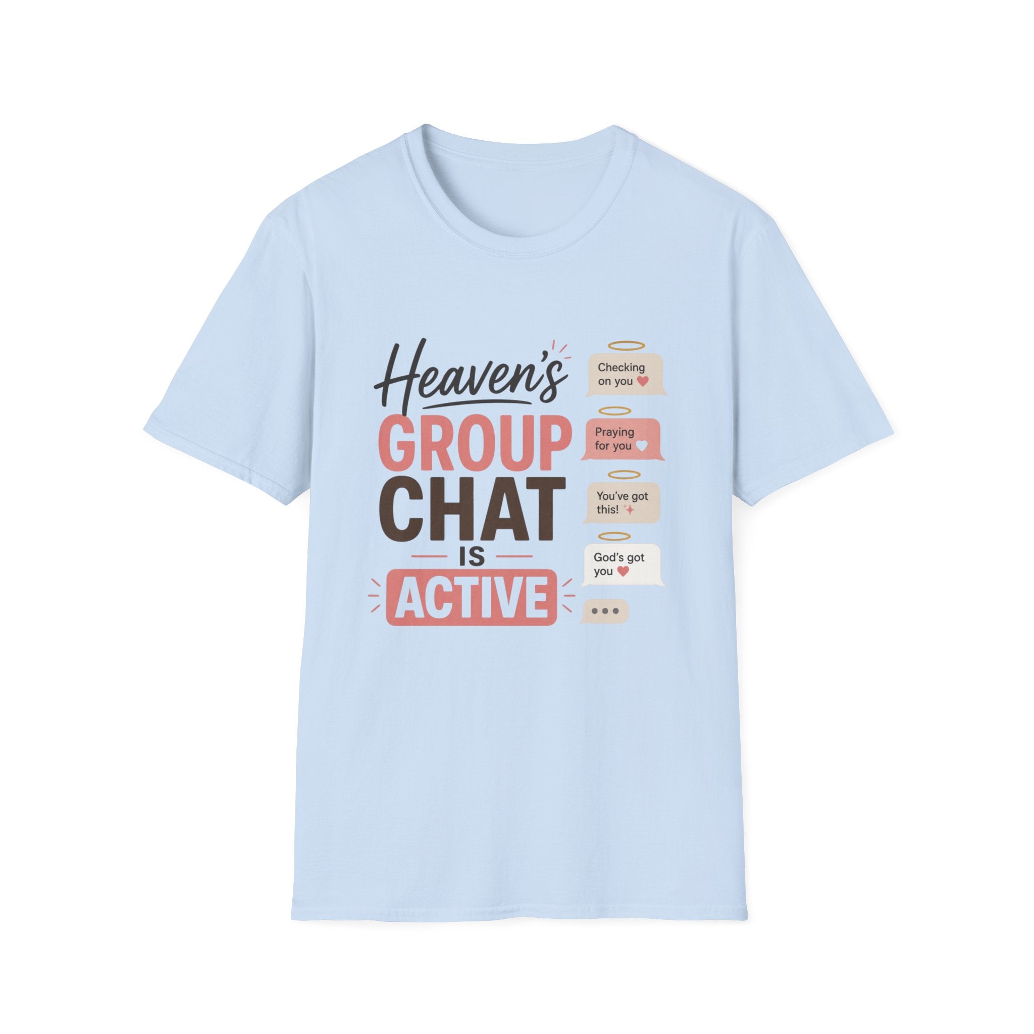 Heaven's Group Chat T-Shirt