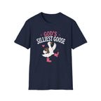 God's Silliest Goose T-Shirt