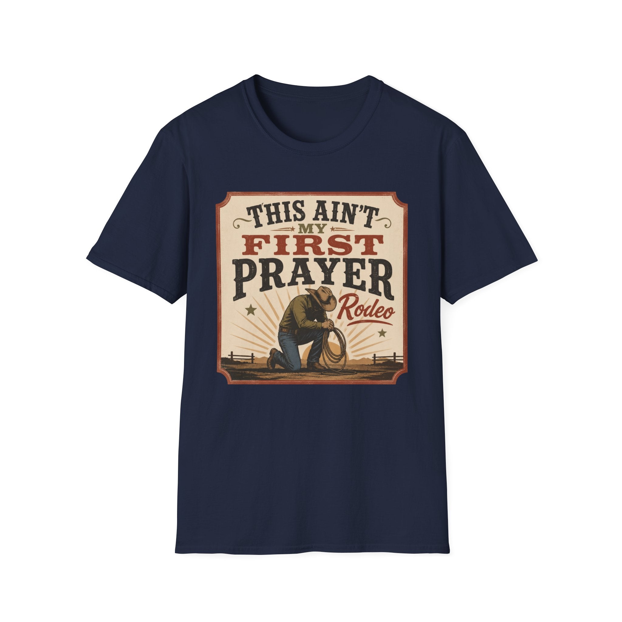 Ain't My First Prayer T-Shirt