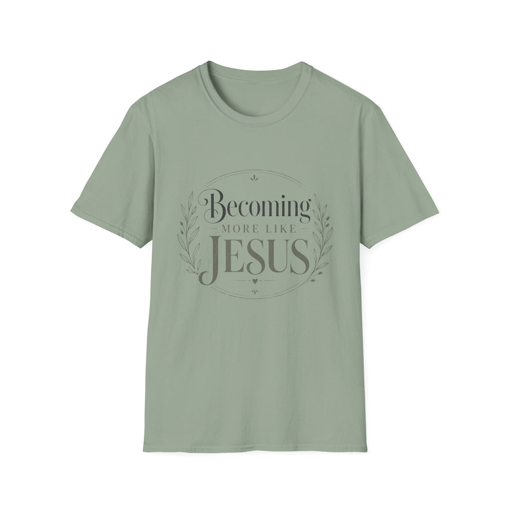 Becoming More Like Jesus T-Shirt