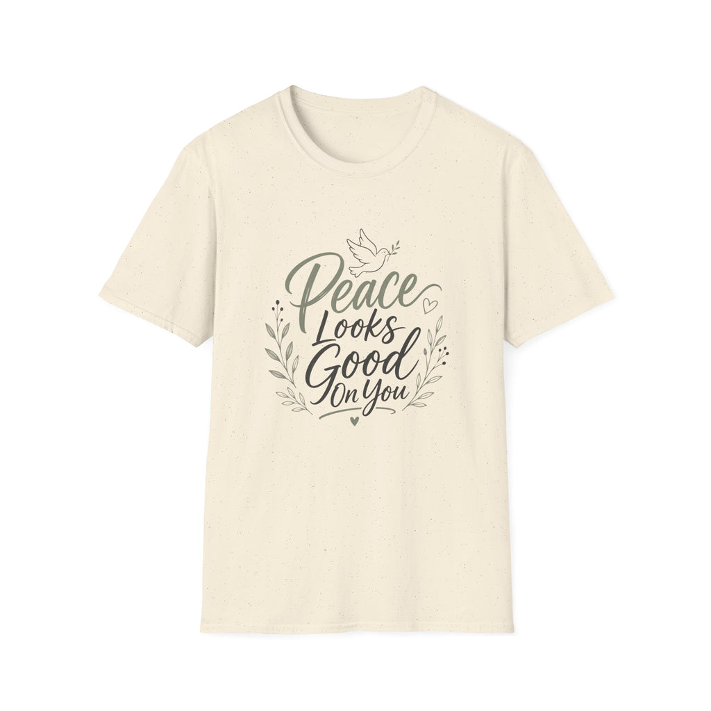 Peace Looks Good On You T-Shirt