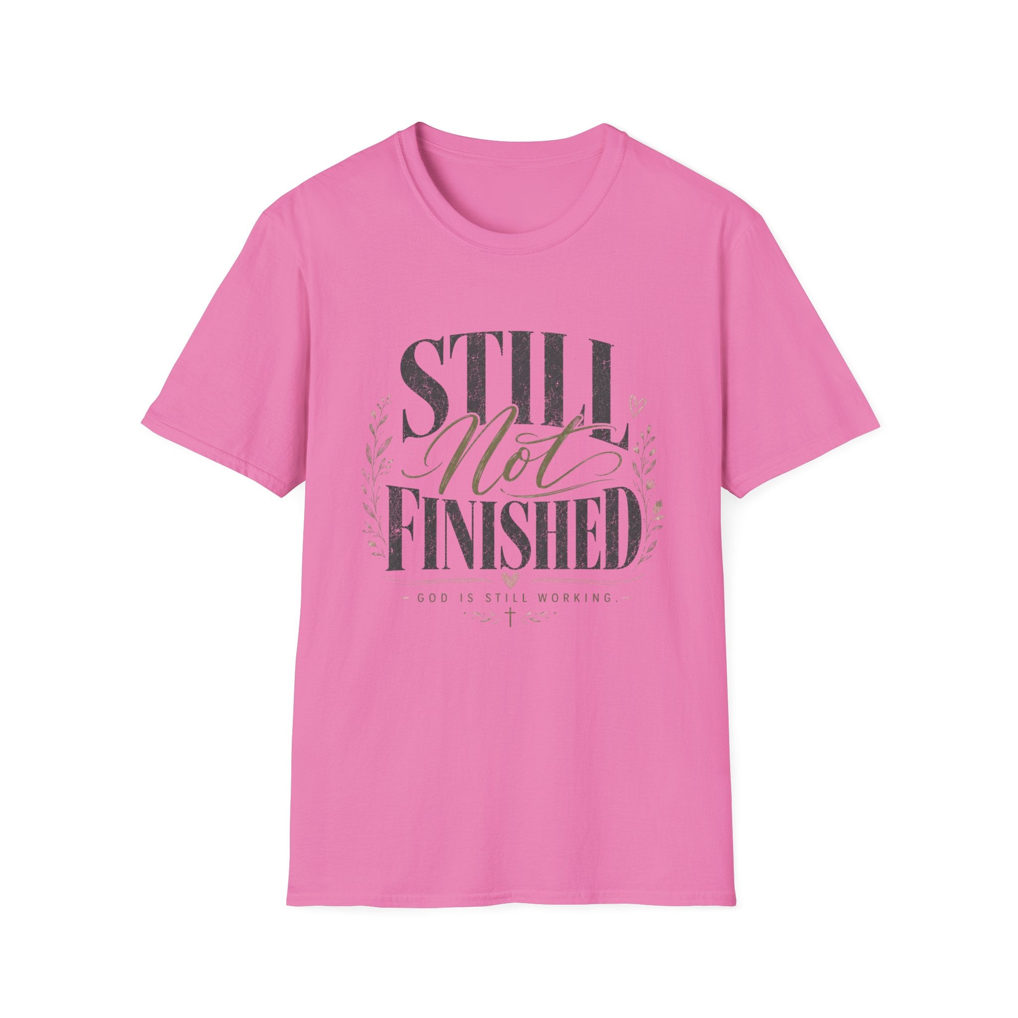 Still Not Finished T-Shirt