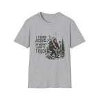 I Found Jesus T-Shirt