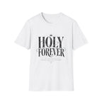 Holy Forever T-Shirt