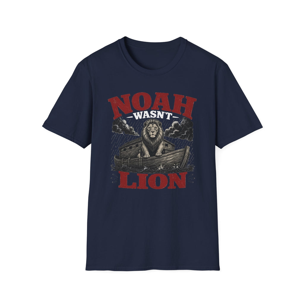 Noah Wasn't Lion T-Shirt