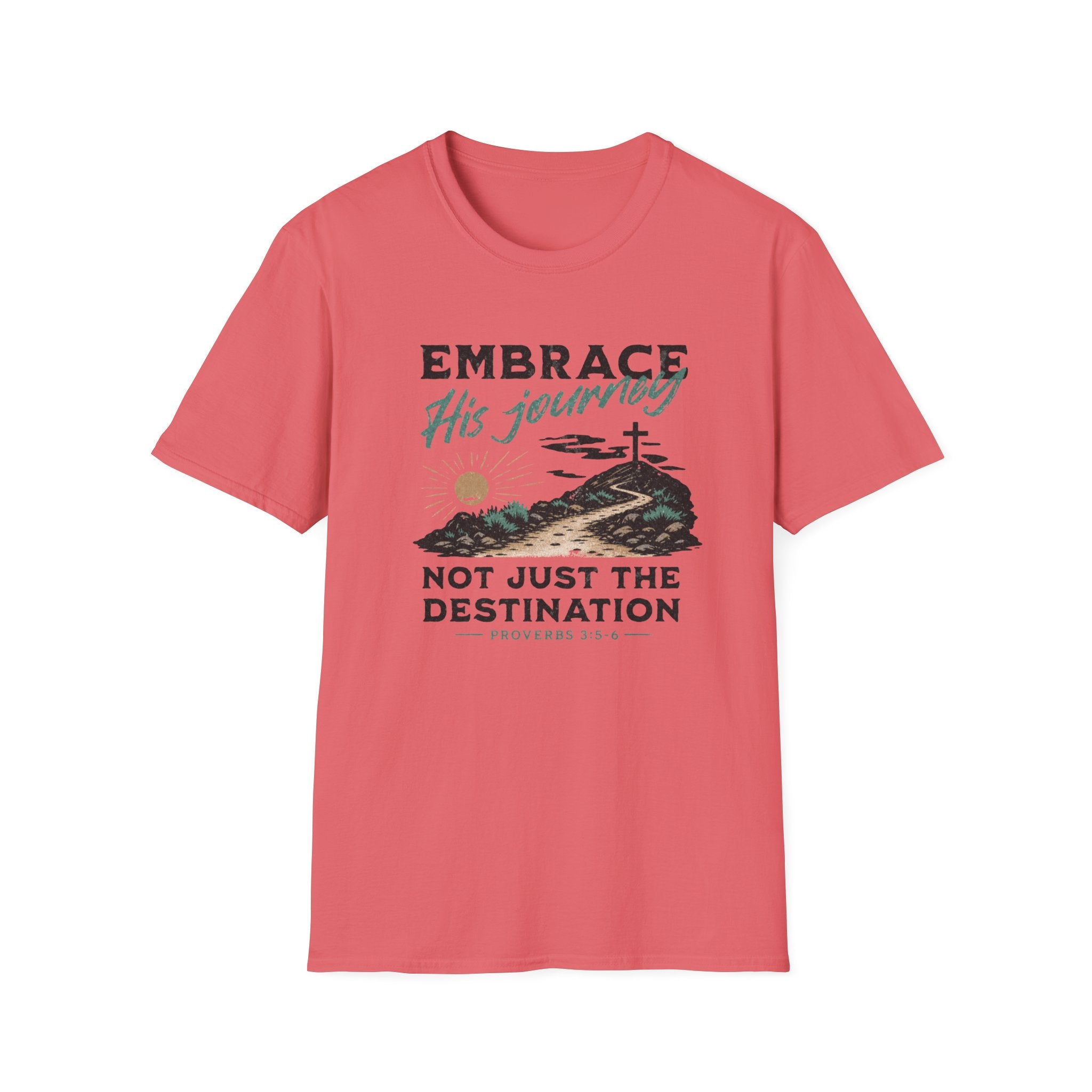 Embrace His Journey T-Shirt