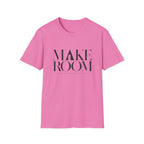 Make Room T-Shirt
