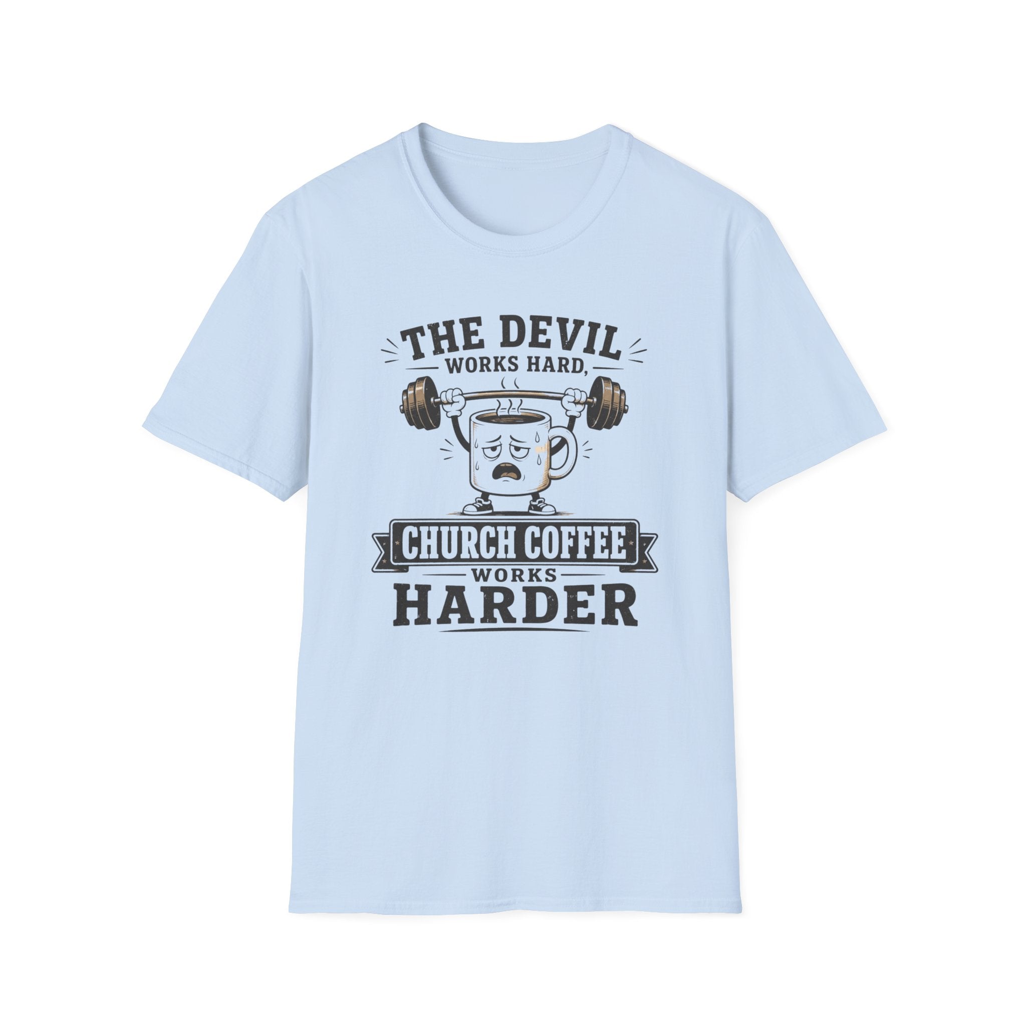 Church Coffee Works Harder T-Shirt