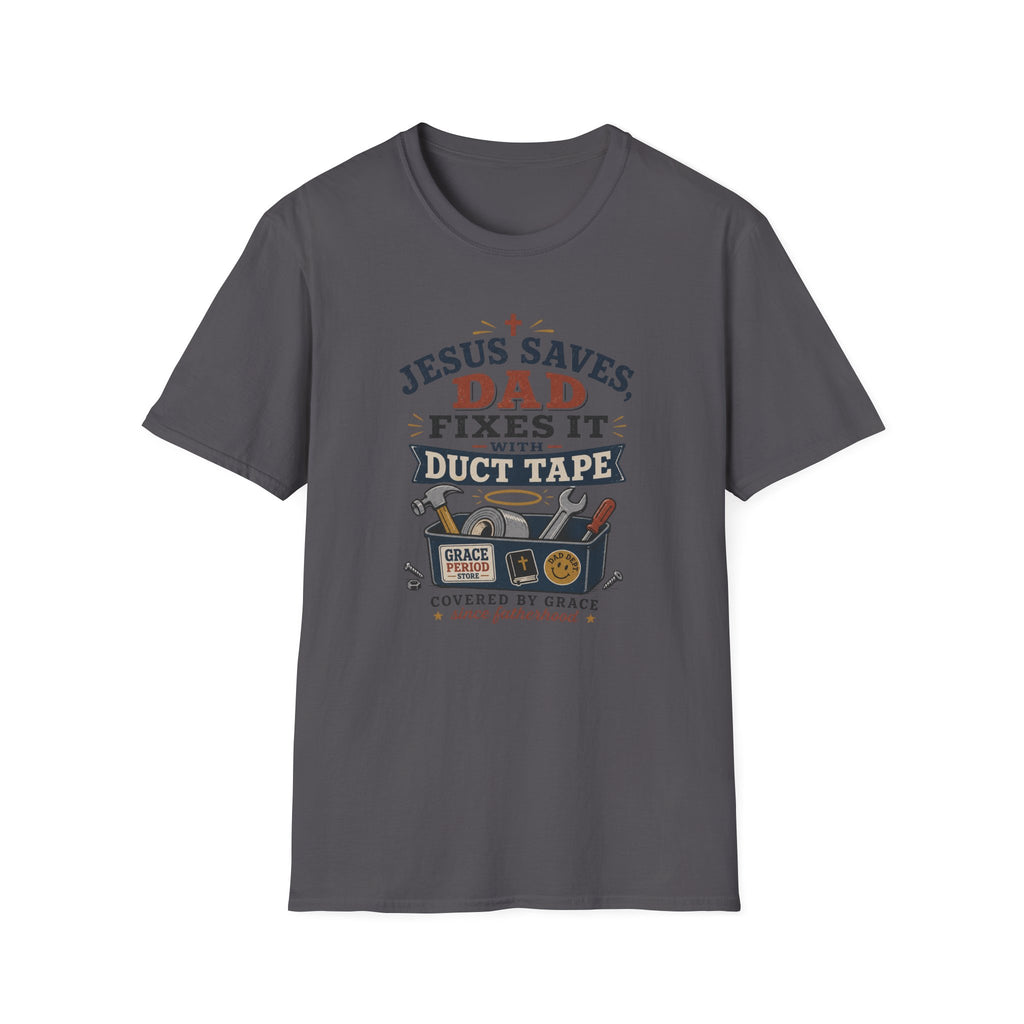 Dad Fixes With Duct Tape T-Shirt