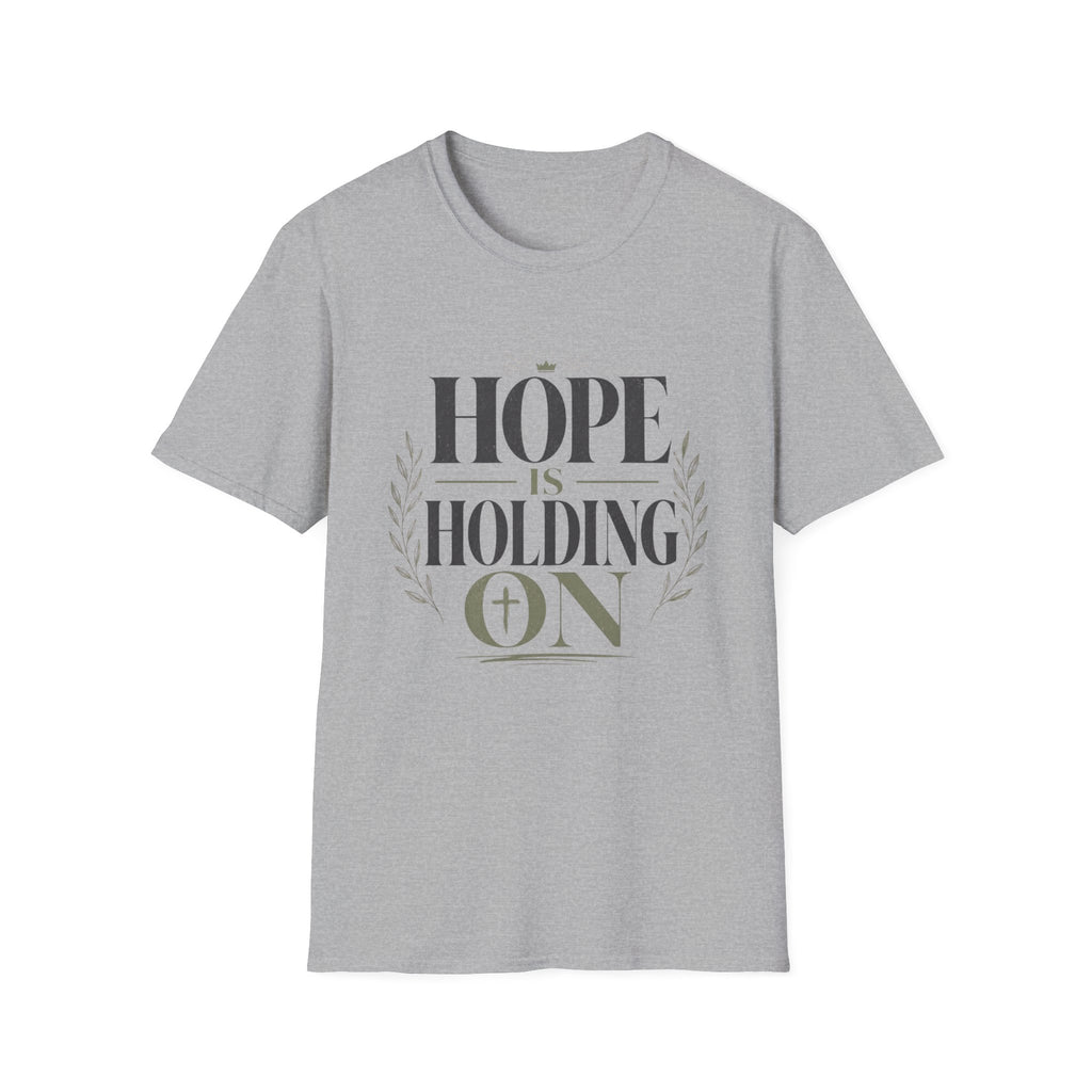 Hope Is Holding On T-Shirt