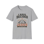 To Follow Jesus T-Shirt