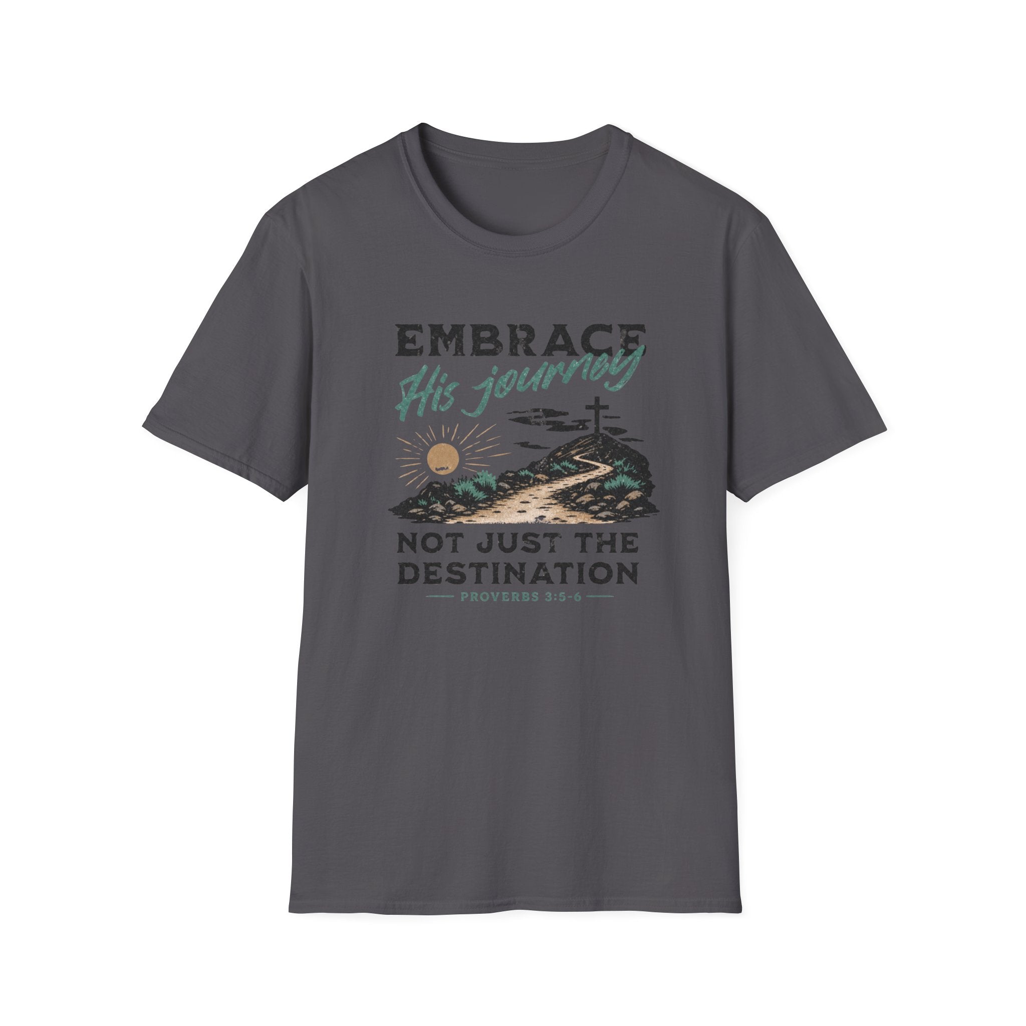 Embrace His Journey T-Shirt