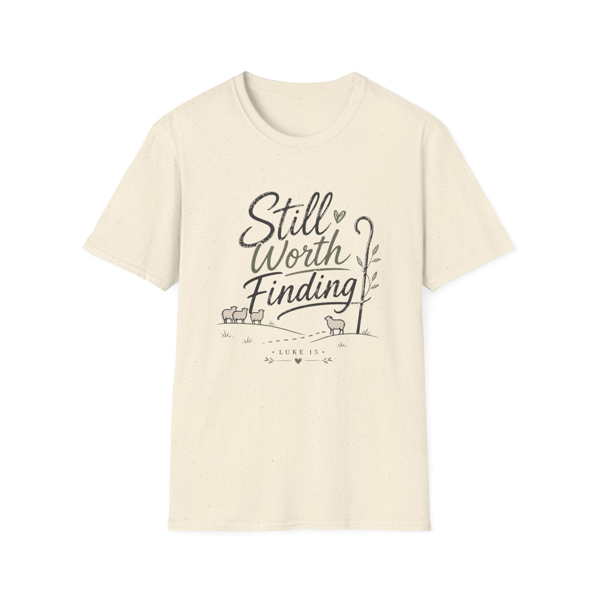 Still Worth Finding T-Shirt