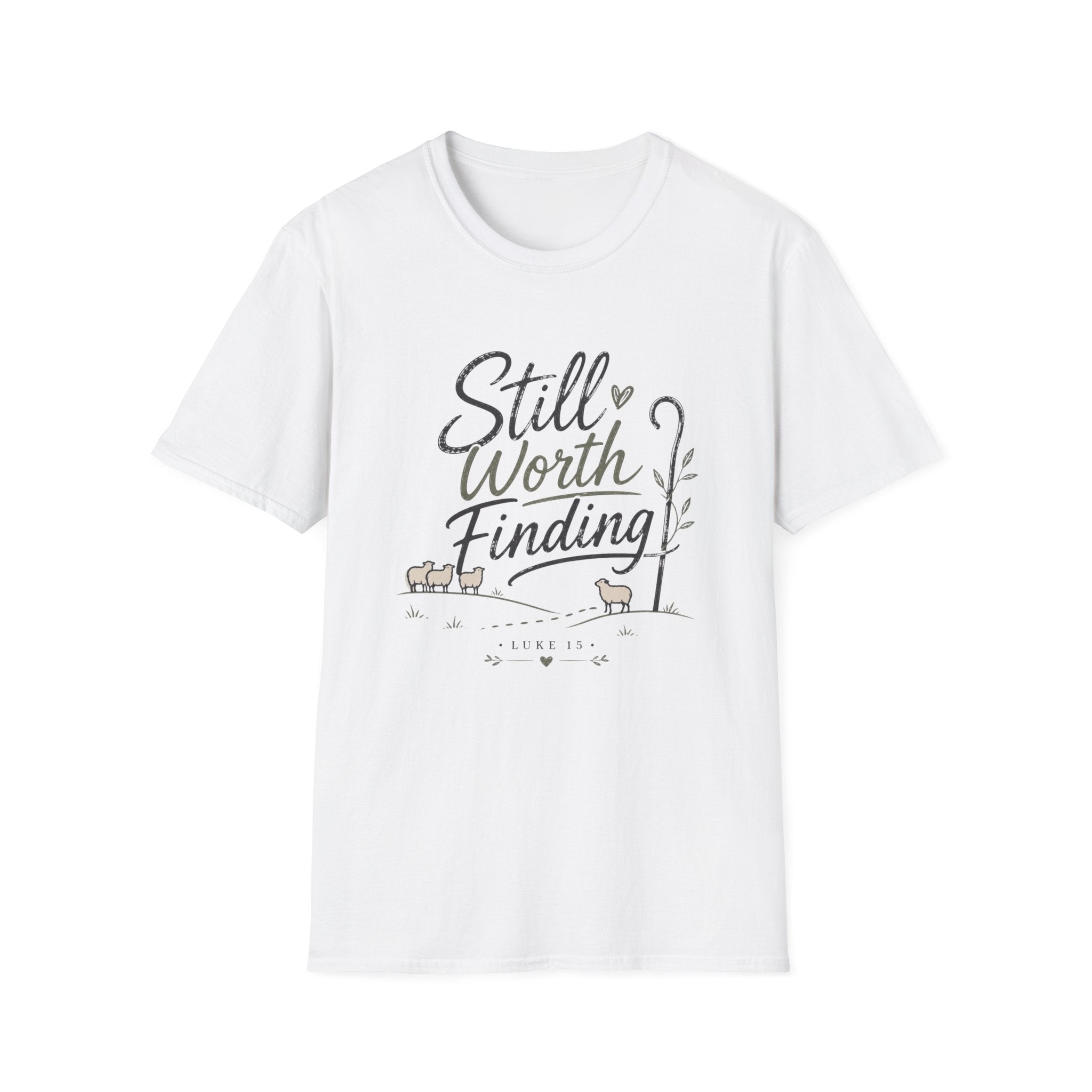 Still Worth Finding T-Shirt