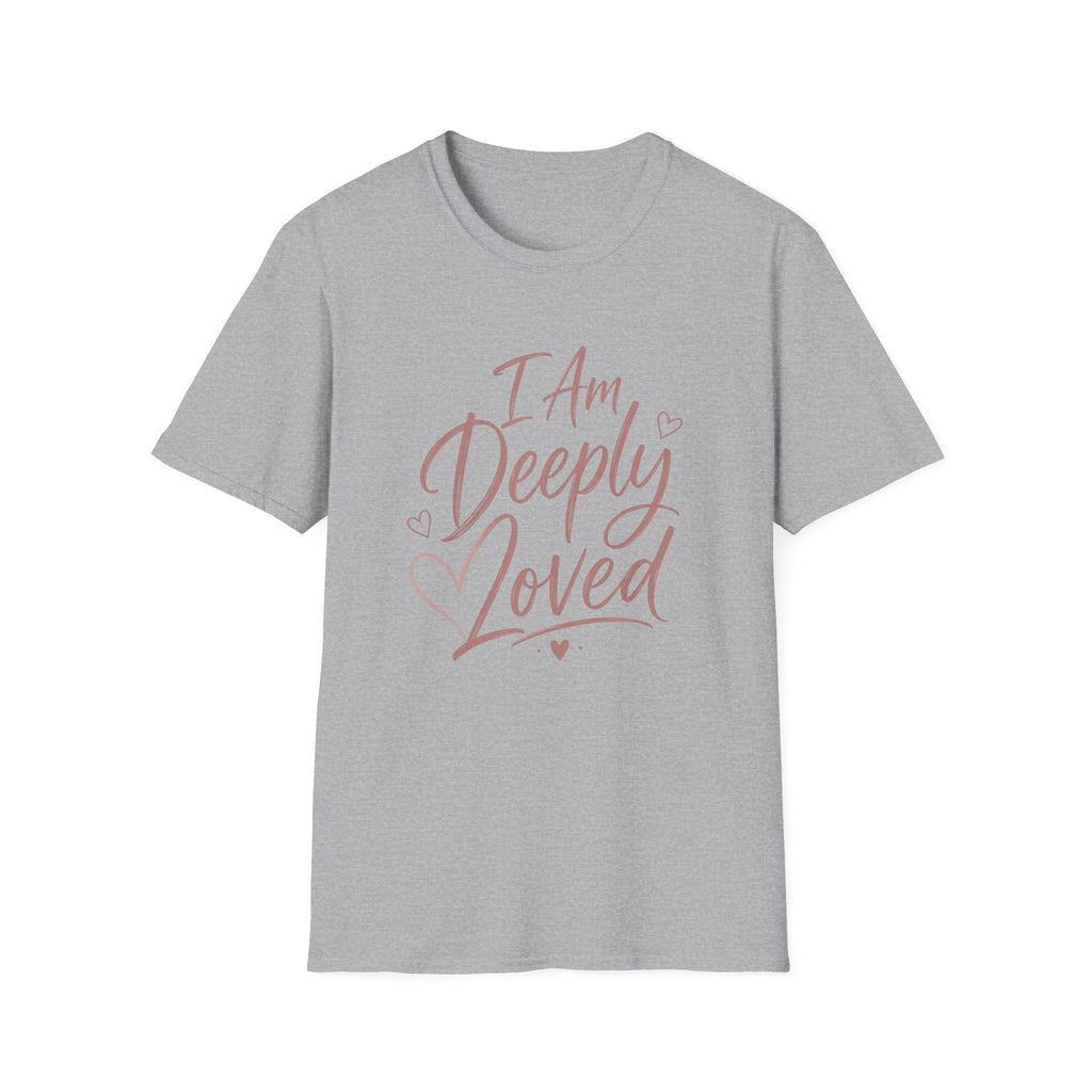 I Am Deeply Loved T-Shirt