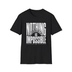Nothing Is Impossible T-Shirt