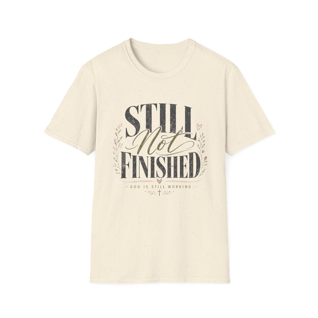 Still Not Finished T-Shirt