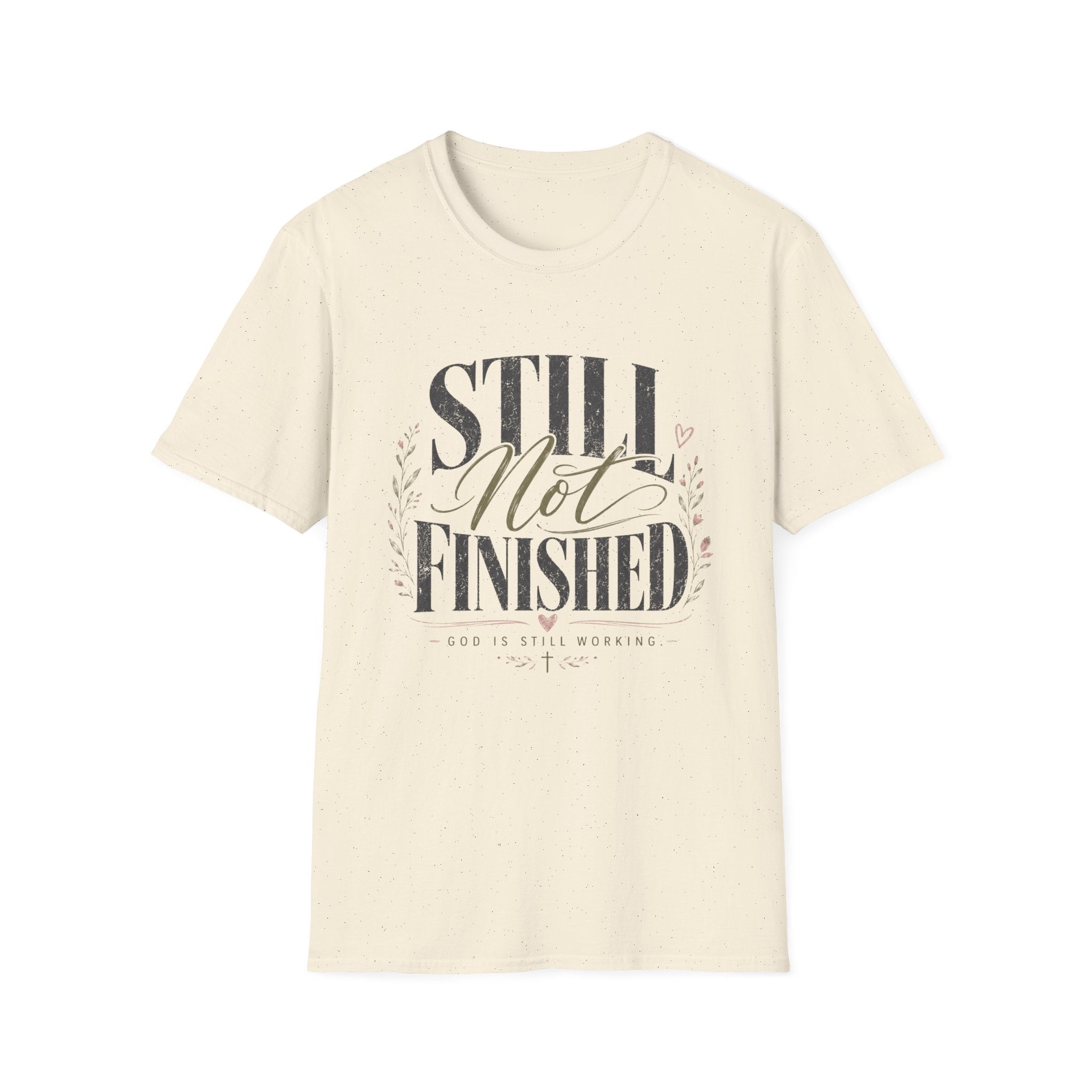 Still Not Finished T-Shirt