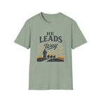 He Leads The Way T-Shirt