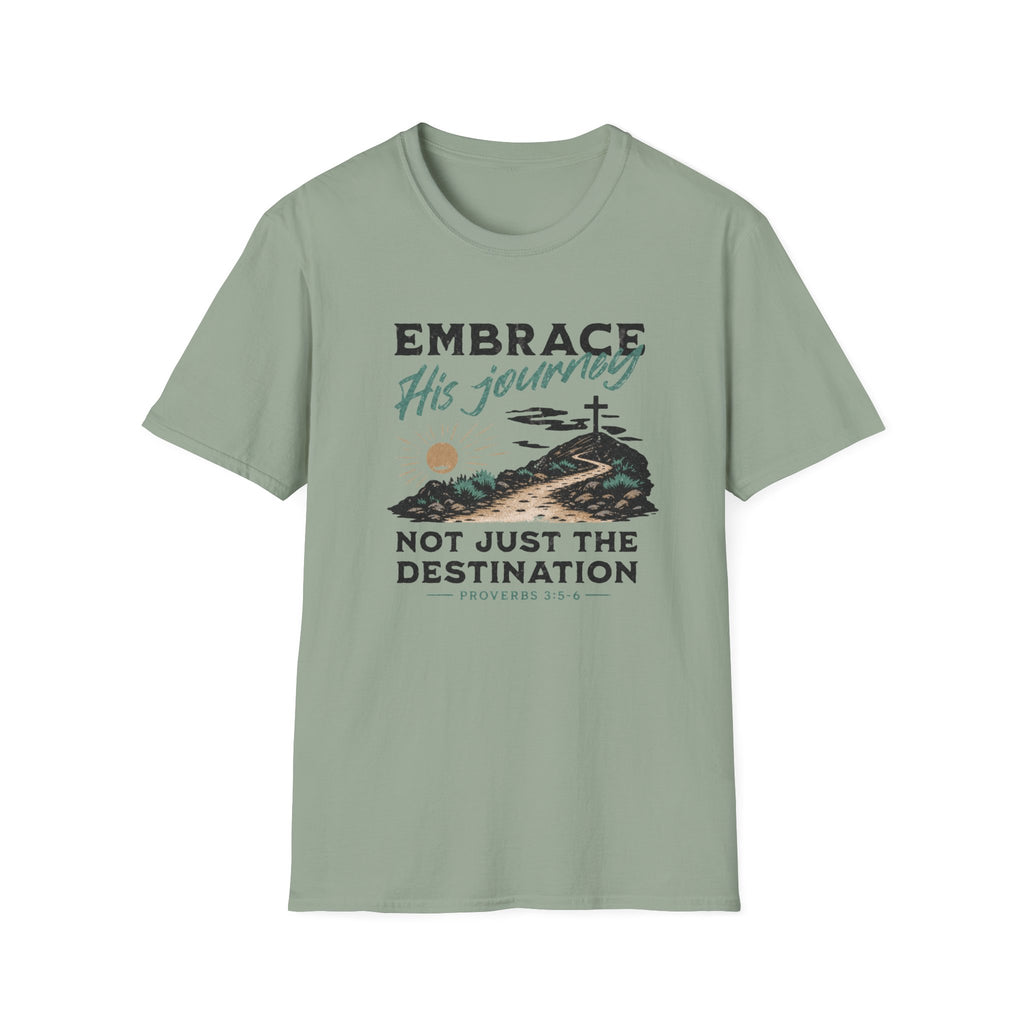 Embrace His Journey T-Shirt