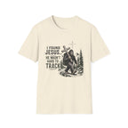 I Found Jesus T-Shirt