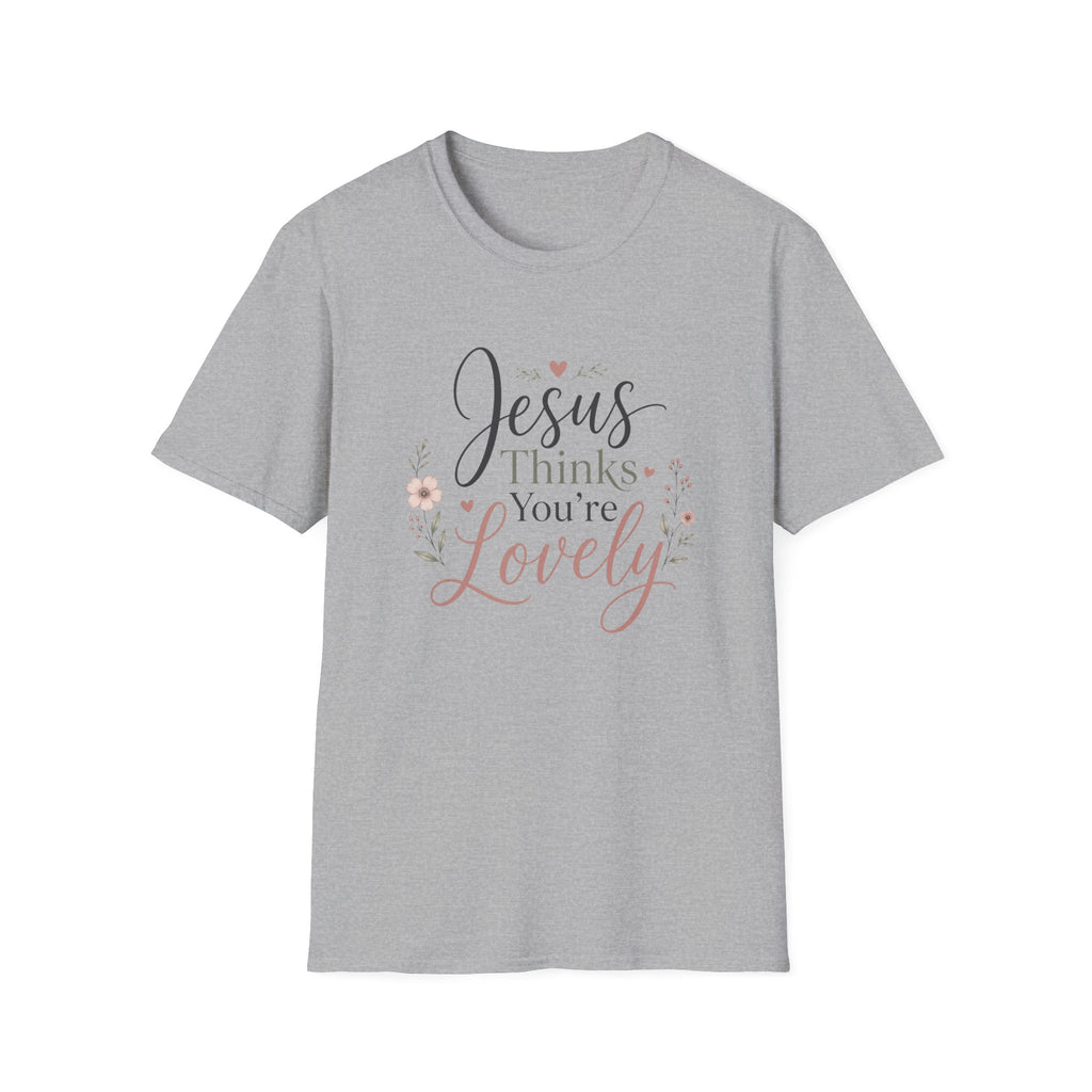 Jesus Thinks You're Lovely T-Shirt