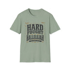 Hard Fought Hallelujah T-Shirt