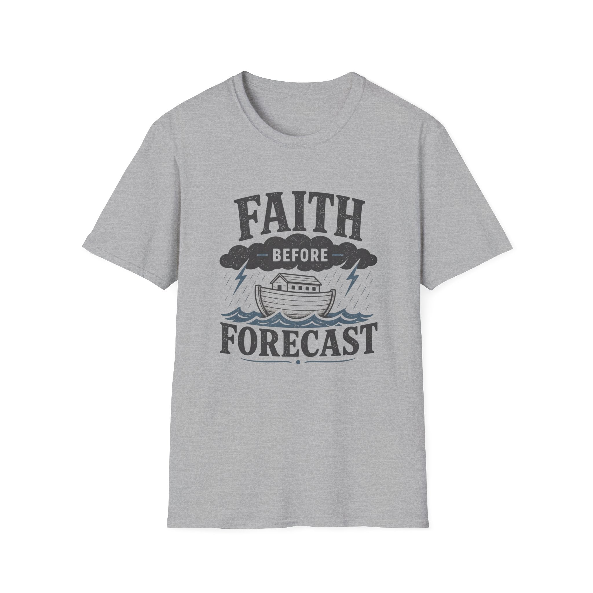 Faith Before Forecast T-Shirt