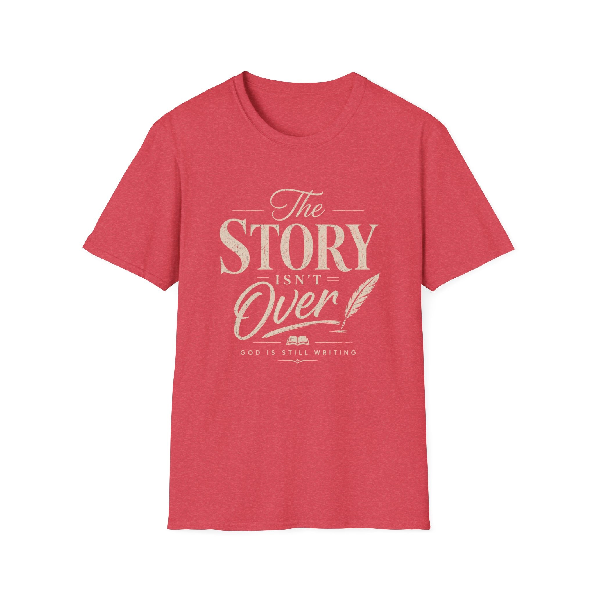 The Story Isn't Over T-Shirt
