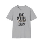 Be Still And Know T-Shirt