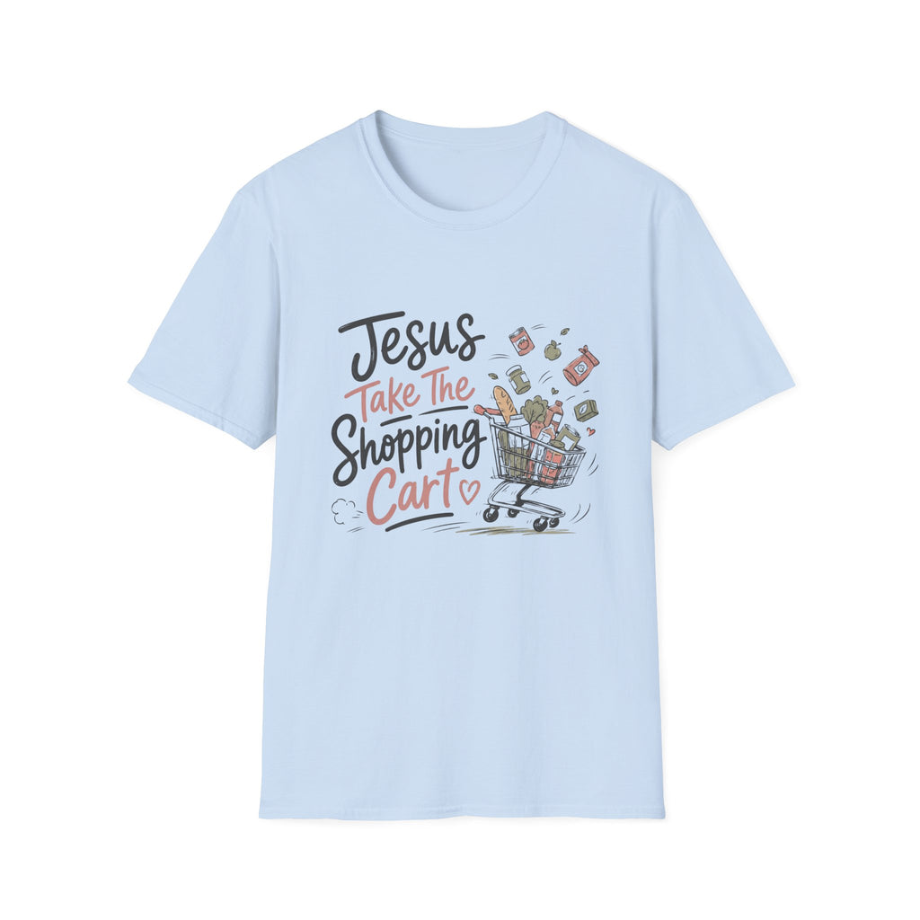 Jesus Take The Shopping Cart T-Shirt