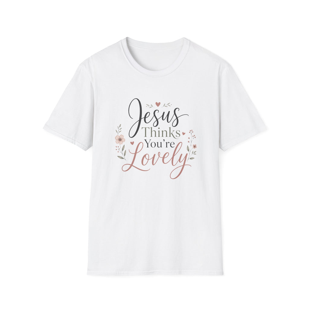 Jesus Thinks You're Lovely T-Shirt