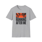 Running After Me T-Shirt